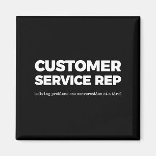 Er Service Rep (solving Problems One Conversation Magnet