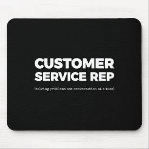 Er Service Rep (solving Problems One Conversation  Mouse Mat