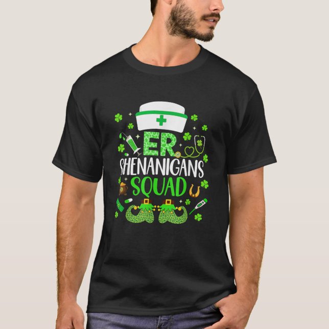 ER Shenanigans Squad Nurse Emergency Room St Patri T-Shirt (Front)