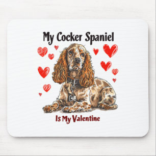 Er Spaniel Is My Valentine Cute Dog Owner Valentin Mouse Mat