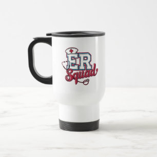 ER Squad, Emergency Room, Nurse Shirt, Doctor Gift Travel Mug