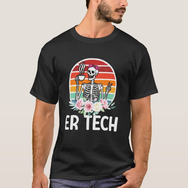 ER Tech Skeleton Emergency Room Tech Emergency Tec T-Shirt (Front)