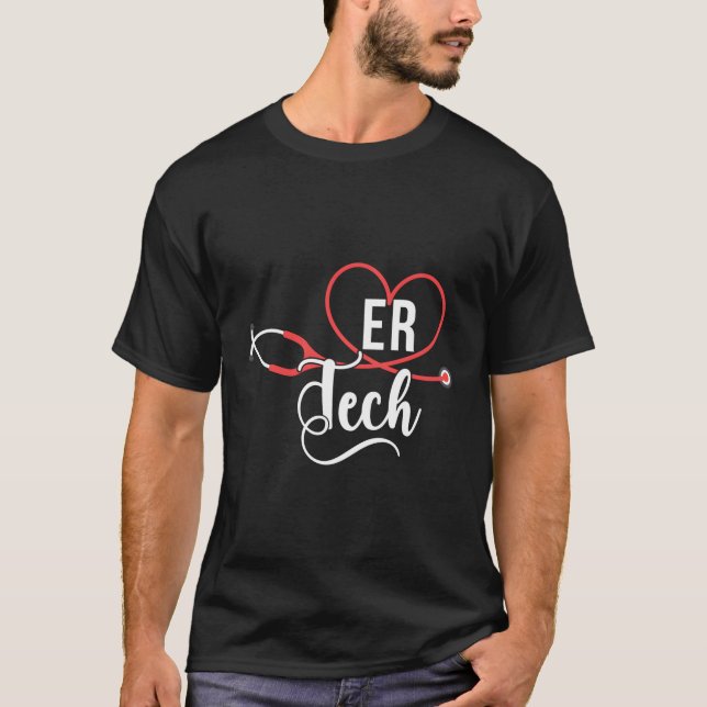 Er Tech Stethoscope Emergency Room Tech T-Shirt (Front)