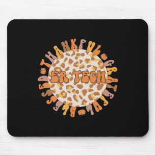 Er Tech Thanksgiving Emergency Room Tech Er Tech Mouse Mat