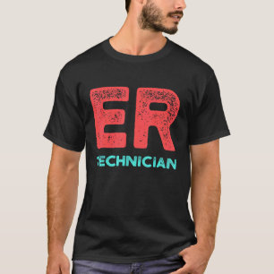 Er Technician Emergency Room Tech 14 T-Shirt