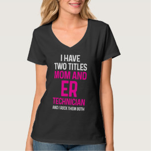Er Technician Emergency Room Tech 35 T-Shirt
