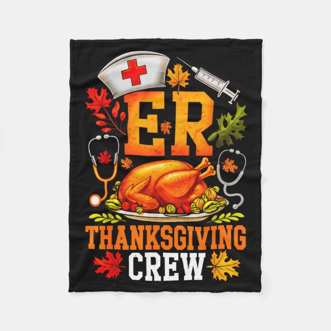Er Thanksgiving Crew Nurse Emergency Room Register Fleece Blanket (Front)