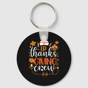 Er Thanksgiving Nurse Crew Emergency Room Nurse Th Key Ring