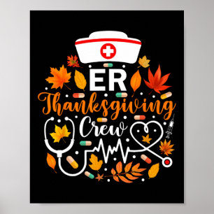 Er Thanksgiving Nurse Crew Thanksgiving Emergency  Poster