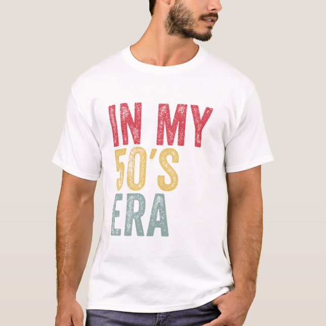 Era 50th Birthday Fiftie T-Shirt (Front)
