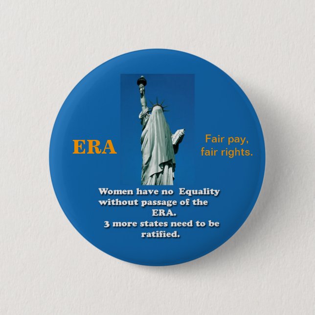 ERA button, Equal Rights Amendment for all. 6 Cm Round Badge (Front)