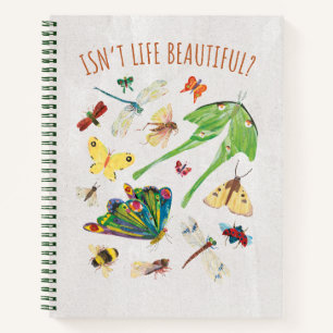 Eric Carle   Isn’t Life Beautiful Notebook