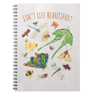 Eric Carle Isn’t Life Beautiful Notebook
