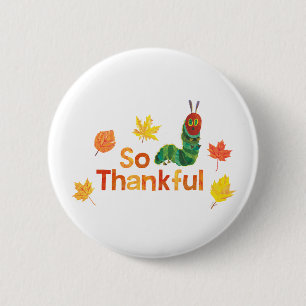 Eric Carle   So Thankful Caterpillar 6 Cm Round Badge