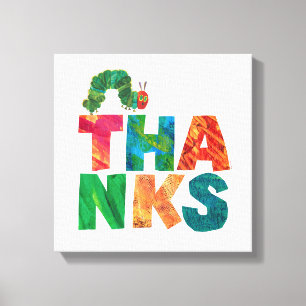 Eric Carle   Thanks Caterpillar Canvas Print