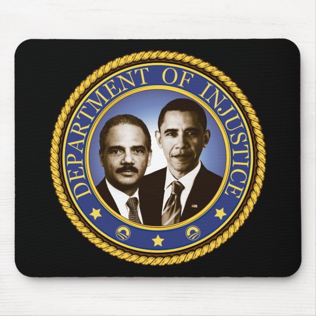 Eric Holder and the Department of Injustice Mouse Mat (Front)