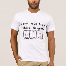 Shirt featuring the name Eric spelled out in symbols of the chemical elements