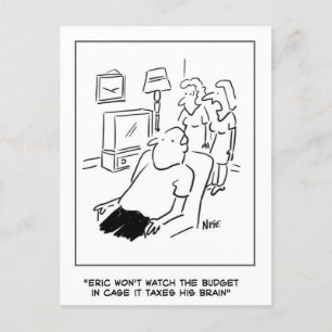 Eric won't watch the budget on TV Postcard