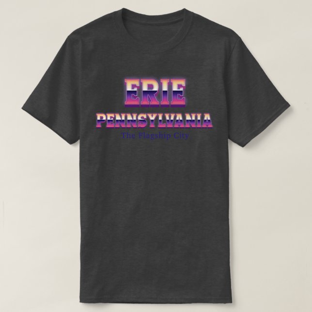 Erie Pennsylvania T-Shirt (Design Front)