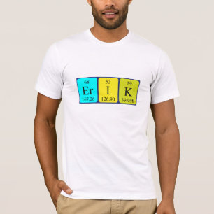 Erik periodic table name shirt