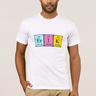 Erik periodic table name shirt
