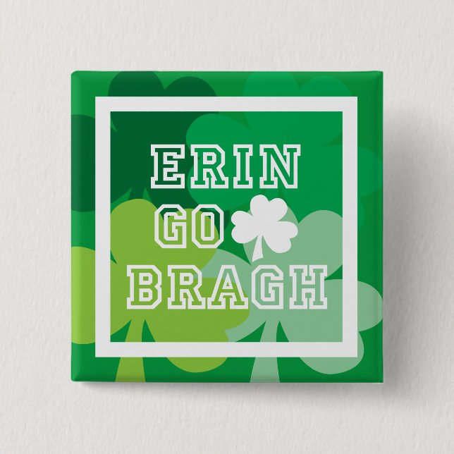 Erin Go Bragh 15 Cm Square Badge (Front)