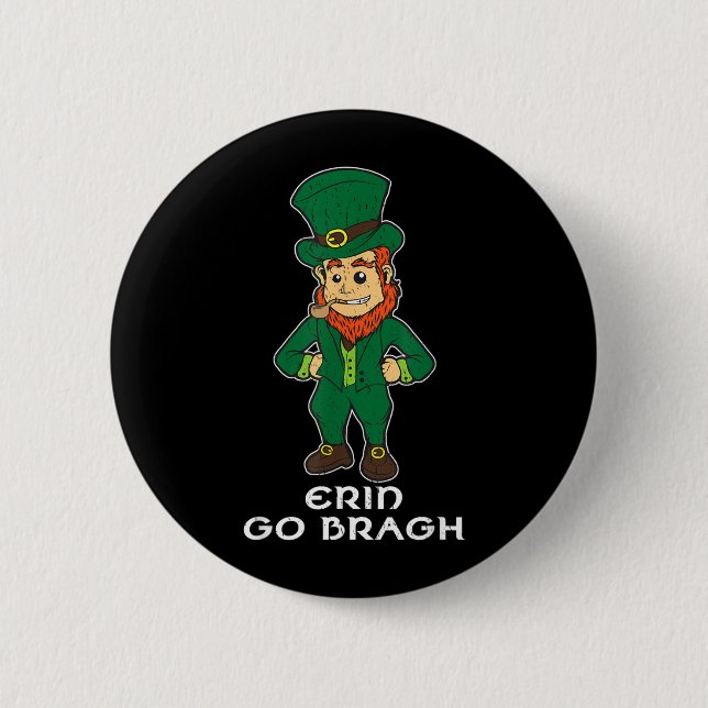 Erin go Bragh 6 Cm Round Badge (Front)