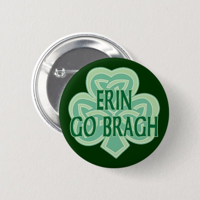 Erin Go Bragh 6 Cm Round Badge (Front & Back)