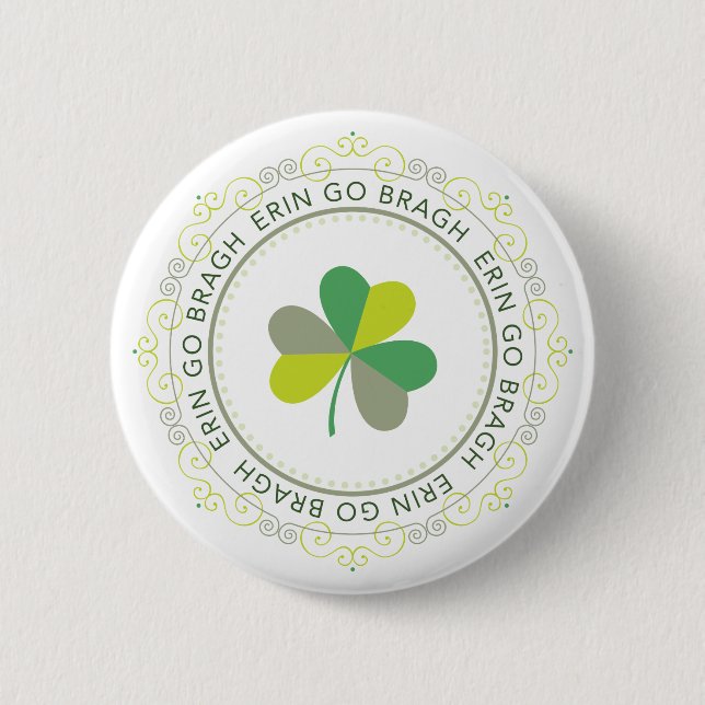 Erin go Bragh, Ireland Forever 6 Cm Round Badge (Front)