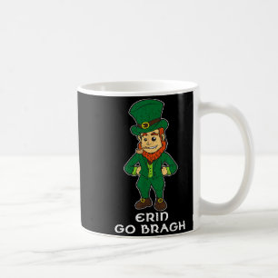 Erin Go Bragh Ireland Forever Leprechaun Shirt Coffee Mug
