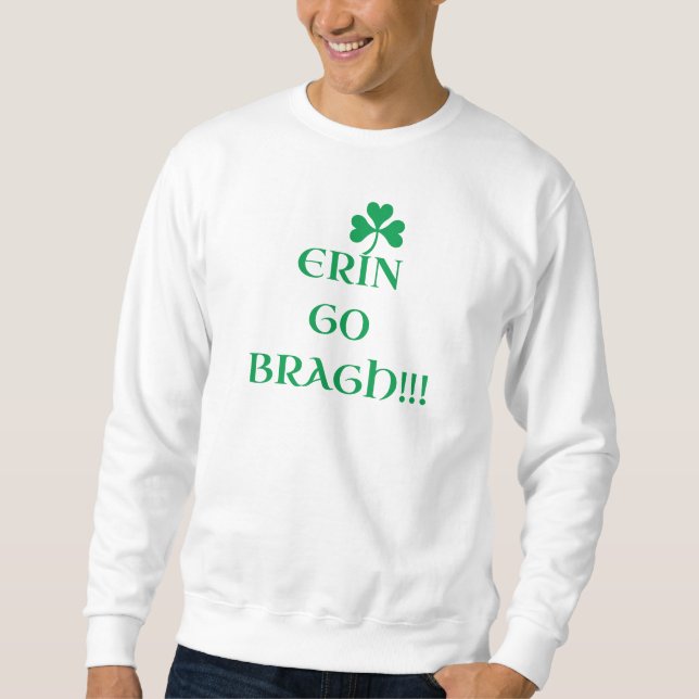 "ERIN GO BRAGH" Sweatshirt (Front)