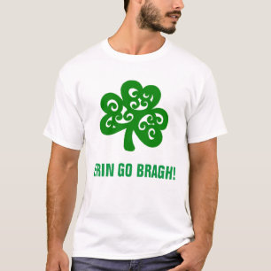 ERIN GO BRAGH! T-Shirt