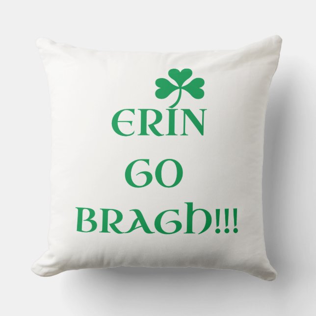 "ERIN GO BRAGH" Throw Pillow (Front)