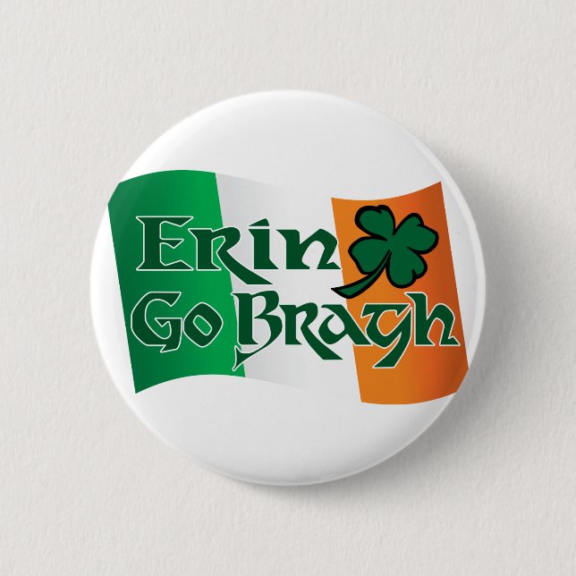 Erin Go Bragh v3 6 Cm Round Badge (Front)