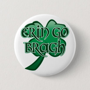 Erin Go Bragh v5 6 Cm Round Badge