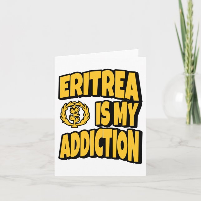 Eritrea Is My Addiction Love Eritrea Flag Map Inde Card (Front)