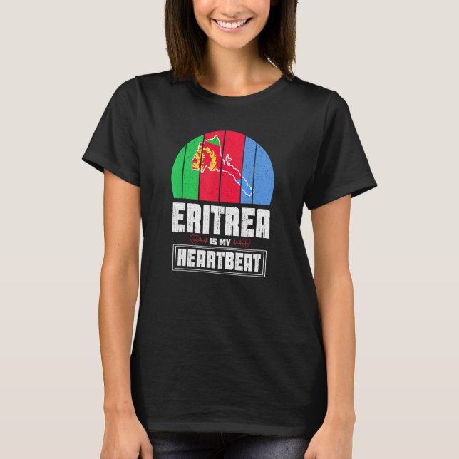 Eritrea Is My Heartbeat Love Eritrea Flag Map Erit T-Shirt (Front)