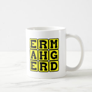 Ermahgerd, Internet Meme Coffee Mug