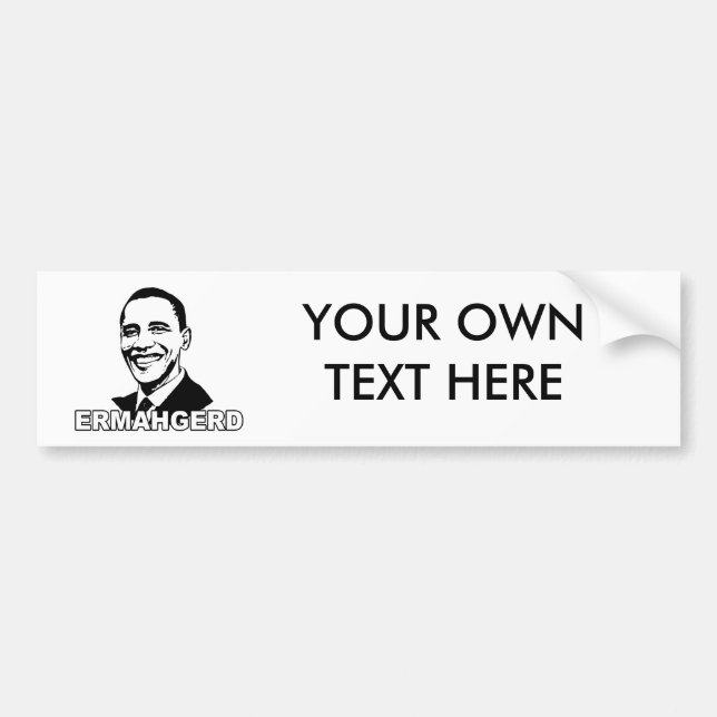 ERMAHGERD OBAMA -.png Bumper Sticker (Front)