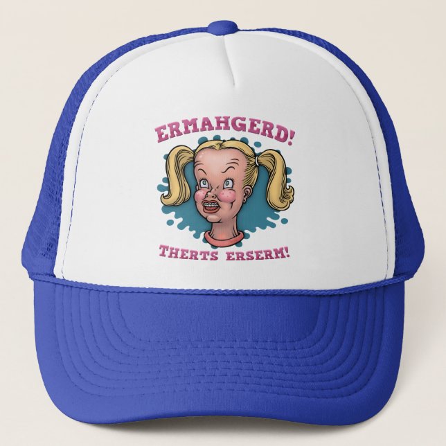 Ermahgerd Trucker Hat (Front)