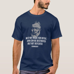 Ernest Hemingway quote T-Shirt