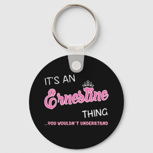 Ernestine thing you wouldn't understand key ring