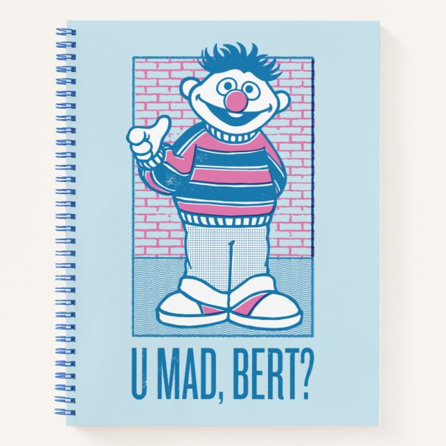 Ernie | U Mad, Bert? Notebook (Front)