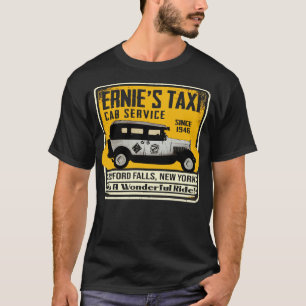 Ernies Taxi Cab Service Its A Wonderful Life T-Shirt