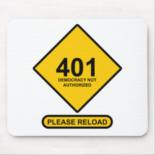 Error 401: Democracy Not Authorised Mouse Mat