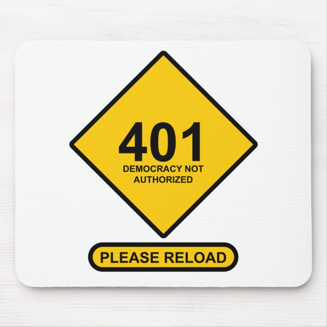 Error 401: Democracy Not Authorised Mouse Mat (Front)