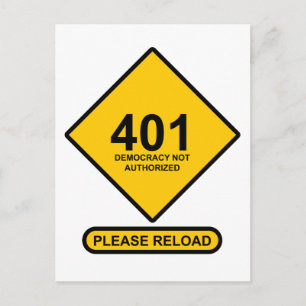 Error 401: Democracy Not Authorised Postcard