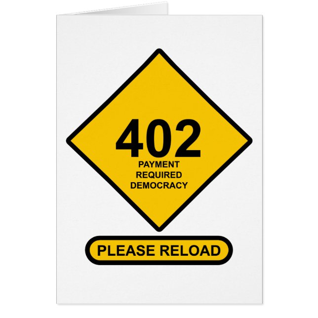 Error 402: Payment Required Democracy (Front)