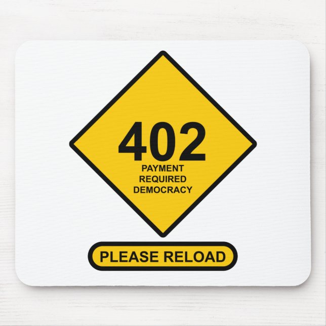 Error 402: Payment Required Democracy Mouse Mat (Front)
