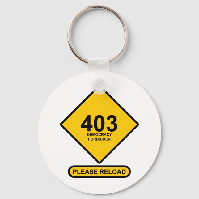 Error 403: Democracy Forbidden Key Ring (Front)
